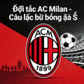 Đối tác AC Milan - Câu lạc bộ bóng đá Ý