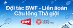 Đối tác BWF - Liên đoàn Cầu lông Thế giới
