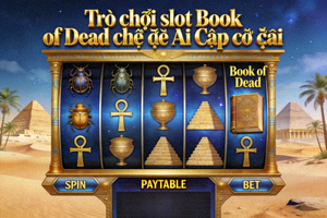 Trò chơi slot Book of Dead chủ đề Ai Cập cổ đại